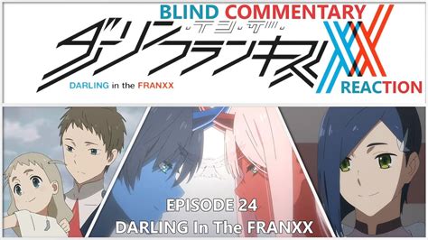 Darling In The Franxx Episode 24 Finale Never Let Me Go Blind