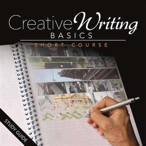 Creative Writing Course Basics