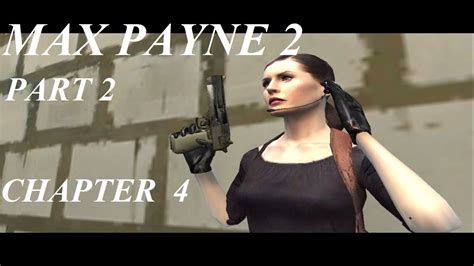 Part Chapter Mona Max Payne Python Youtube
