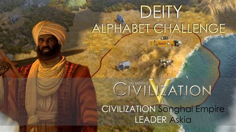 Civ5 by evil tactician | on september 11 comments: Let's Play: Civilization 5 Deity Songhai - Alphabet Challenge Part 2 - YouTube