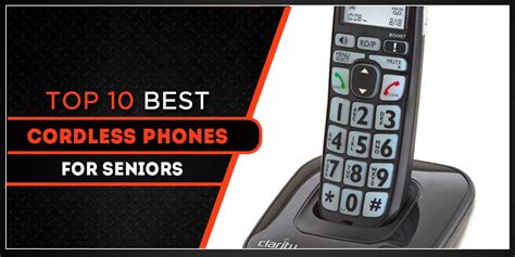 Top 10 Cordless Phones For Seniors Loud And Easy To Read Hereonbiz