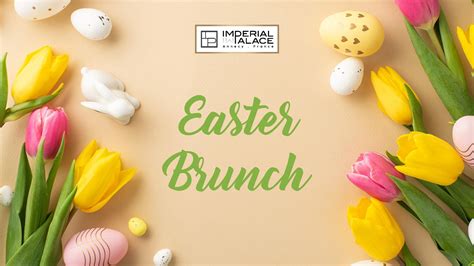 Easter Menu I Easter Brunch I Imperial Palace Annecy