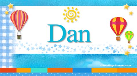 Dan Name Meaning Dan Name Origin Name Dan Meaning Of The Name Dan