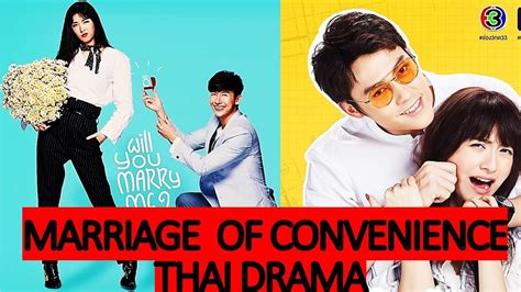 [top] marriage of convenience thai drama thai lakorn of all times youtube