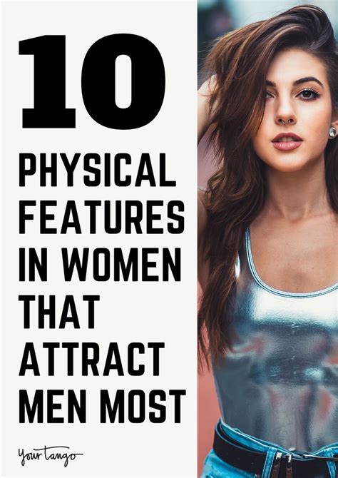 Physical Features In Women That Attract Men The Most Attract Men Physical Features What