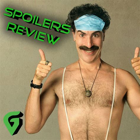 Borat 2 Subsequent Moviefilm Spoilers Review