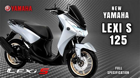 New 2021 Yamaha Lexi S 125 Specification And Color Update Youtube