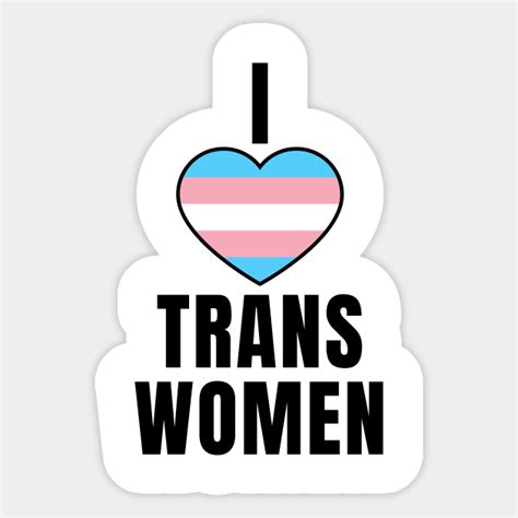 i love trans women transgender love sticker teepublic