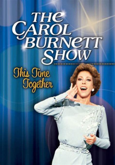 Carol Burnett Show This Time Together Carol Burnett