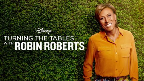 Ver Turning The Tables With Robin Roberts Episódios Completos Disney