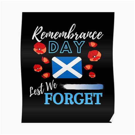 Remembrance Day Lest We Forget Scotland Poster For Sale By Ilenia