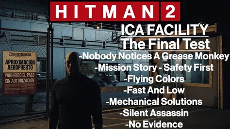 Hitman 2 Ica Facility The Final Test Mechanical Solutions Flying