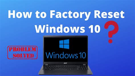 How To Factory Reset Windows 10 Youtube