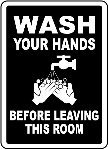 Wash Your Hands Before Leaving Sign R5437