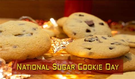 National Sugar Cookie Day 2023 Date History Quotes Facts