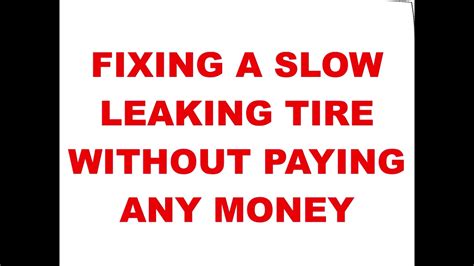 How To Quickly Fix A Slow Leaking Tire Rim Leak Youtube