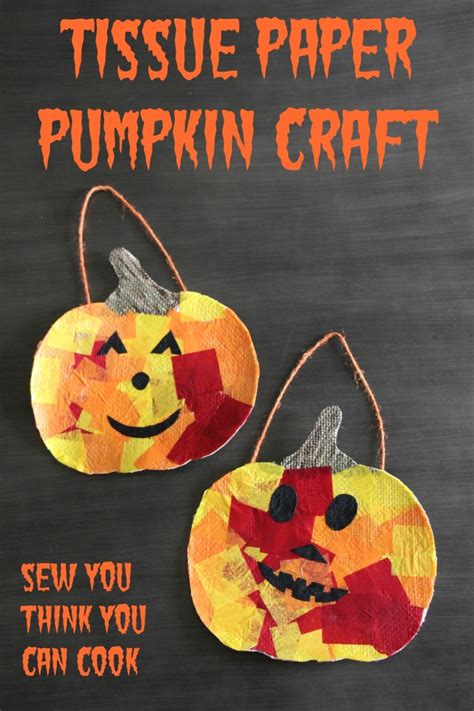 Tissue Paper Pumpkin Craft Sew You Think You Can Cook