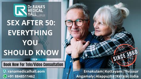 Sex After 50 Everything You Should Know Dr Ranas Medical Hall