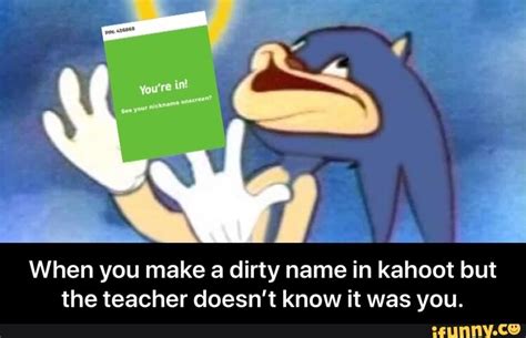 Kahoot Names Dirty Meme Factory Memes Images And Photos Finder