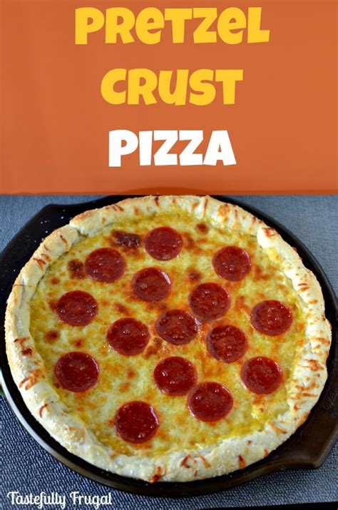 Pretzel Crust Pizza Tastefully Frugal