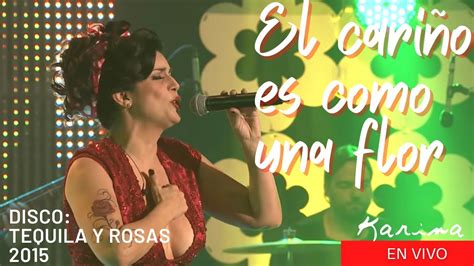 Karina El Cariño Es Como Una Flor En Vivo Mata De Coco Disco