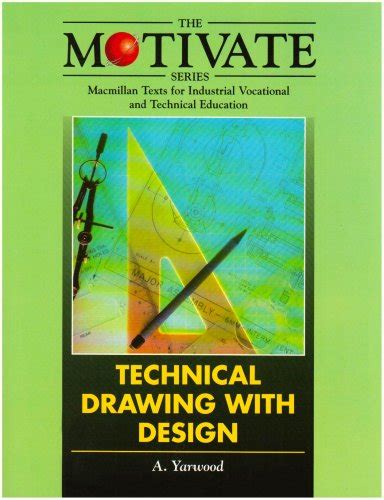 Technical Drawing With Design The Motivate Series A Yarwood