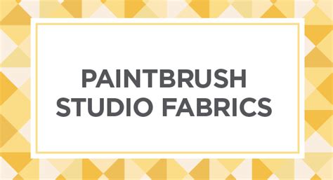 Paintbrush Studio Fabric Collections Paintbrush Studio Fabrics
