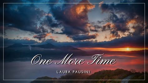 Laura Pausini One More Time Lyrics Youtube