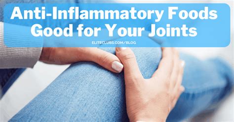 It's typically more expensive and made with. Anti-Inflammatory Foods Good for Your Joints | Elite ...