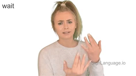 Wait In ASL American Sign Language 4 Video Examples