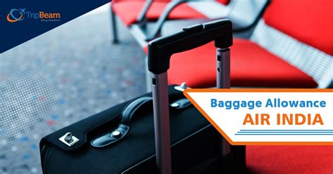 Maybe you would like to learn more about one of these? Air India Carry-on and Checked-in Baggage Allowance - Tripbeam