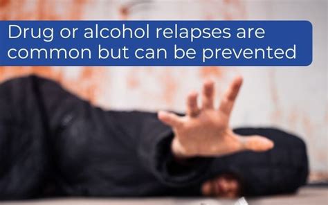 Relapse Prevention Drug Or Alcohol Relapses Are Common But Can Be