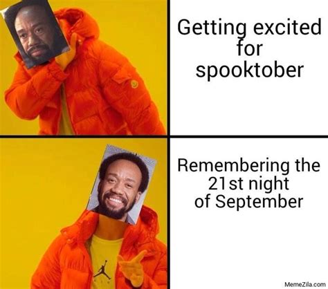 21 Earth Wind And Fire Memes For The 21st Night Of September Know Your