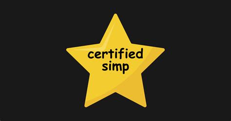 Certified Simp Star Simp Pin Teepublic
