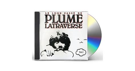 Plume Latraverse Vol 1 Lour Passe Cd