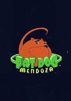 Watch fat dog mendoza show online full episodes for free. Watch Fat Dog Mendoza Online - Fat Dog Mendoza