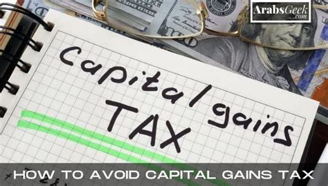 How To Avoid Capital Gains Tax Arabs Geek