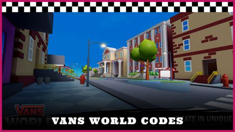 Roblox Vans World Codes Try Hard Guides