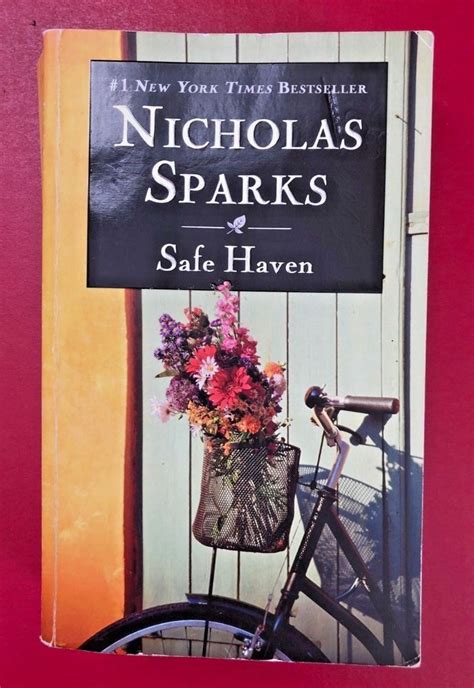 Safe Haven A Novel Nicholas Sparks 1 Ny Best Selling Author Paperback