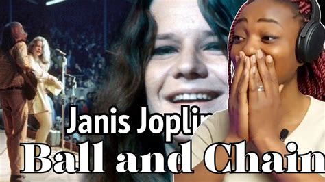First Time Hearing Janis Joplin Ball And Chain Reaction Youtube