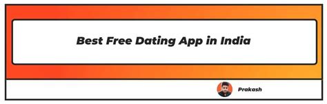 Top Best Free Dating Apps In India Updated