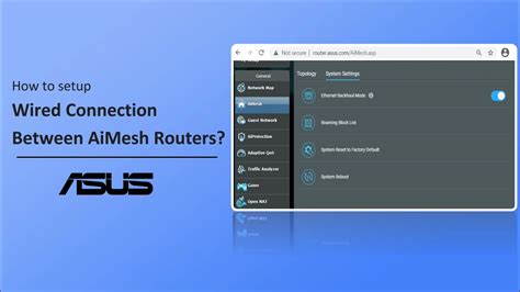 How To Setup Wired Connection Between Aimesh Routers Asus Support