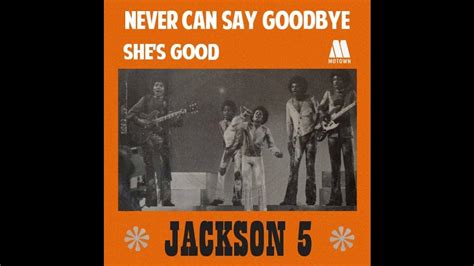 The Jackson 5 Never Can Say Goodbye 2021 Stereo Mix Youtube