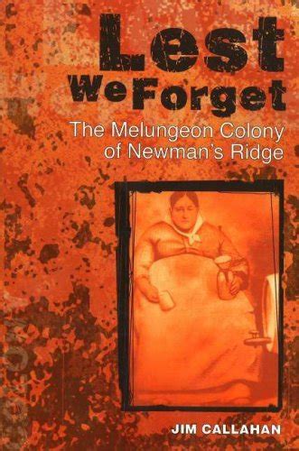 Lest We Forget The Melungeon Colony Of Newmans Ridge By Jim Callahan