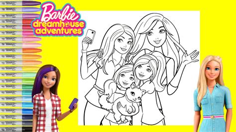 Barbie Dreamhouse Adventure Coloring Book Page Barbie And Sisters