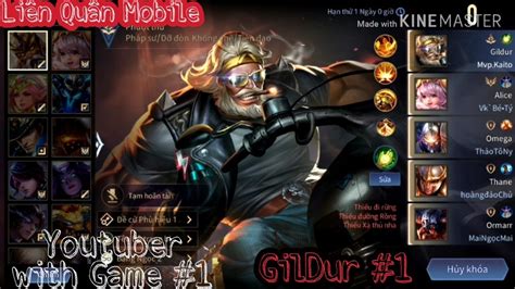 Youtuber With Game 1 LiÊn QuÂn Mobile Combo Gildur Cực Dễ Cho