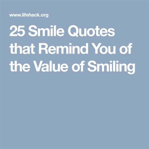 25 Smile Quotes That Remind You Of The Value Of Smiling Smile Quotes