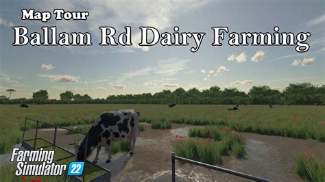 Map Tour Ballam Rd Dairy Farming Farming Simulator