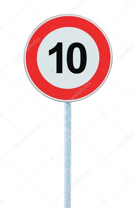 Speed Limit Zone Warning Road Sign Isolated Prohibitive 10 Km