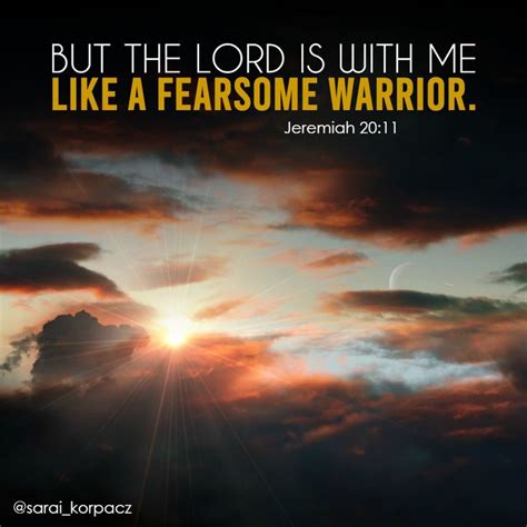 But The Lord Is With Me Like A Fearsome Warrior Jeremiah 2011